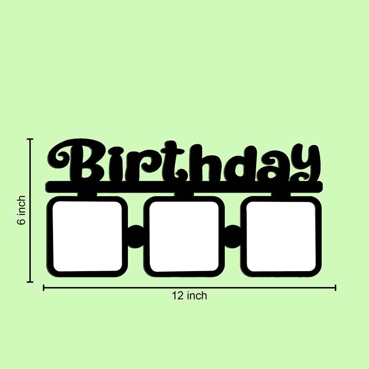 Laser Cut Photo Frame Birthday Photos with Three Photos - MDF Wood Wall Hanging, 12 x 6 Inches