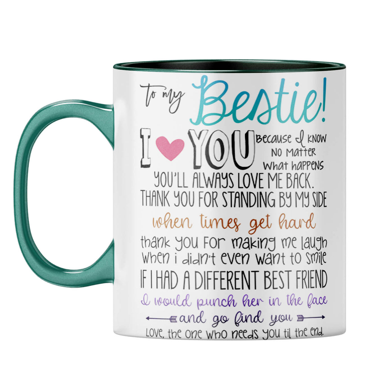 Bestie I Love You Coffee Mug Dark Green