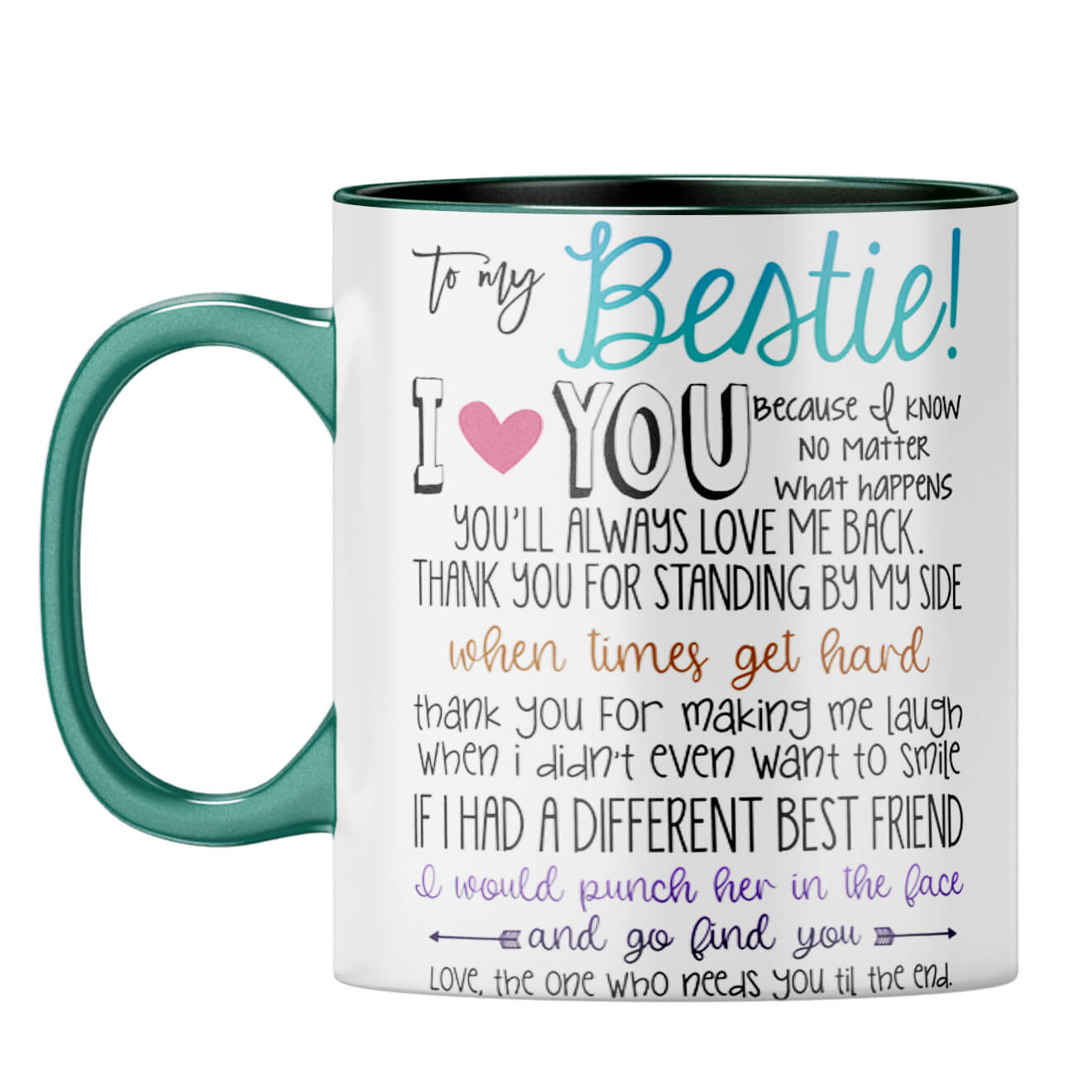 Bestie I Love You Coffee Mug Dark Green
