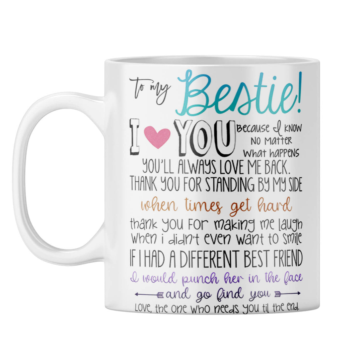 Bestie I Love You Coffee Mug White