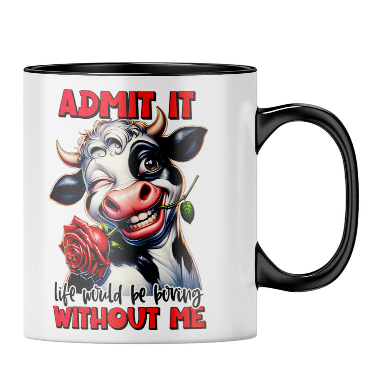 Boring Without Me Coffee MugB-Black