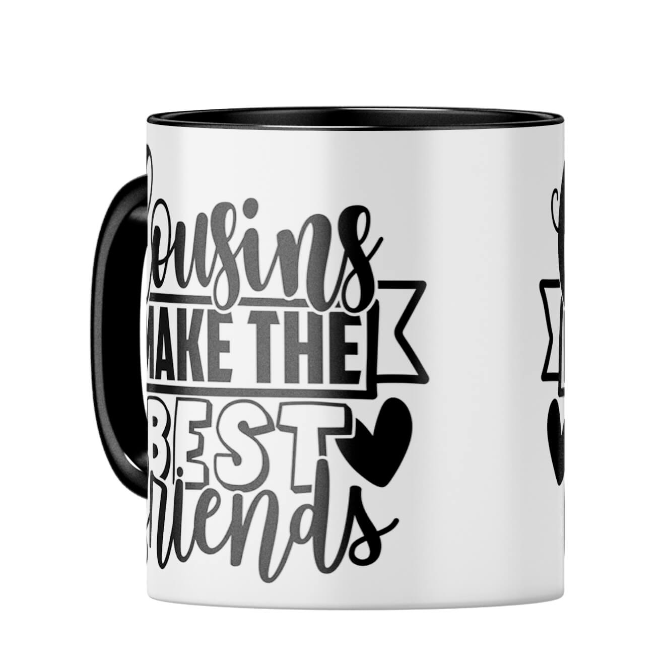Cousins Make The Best Friends Coffee MugC-Black