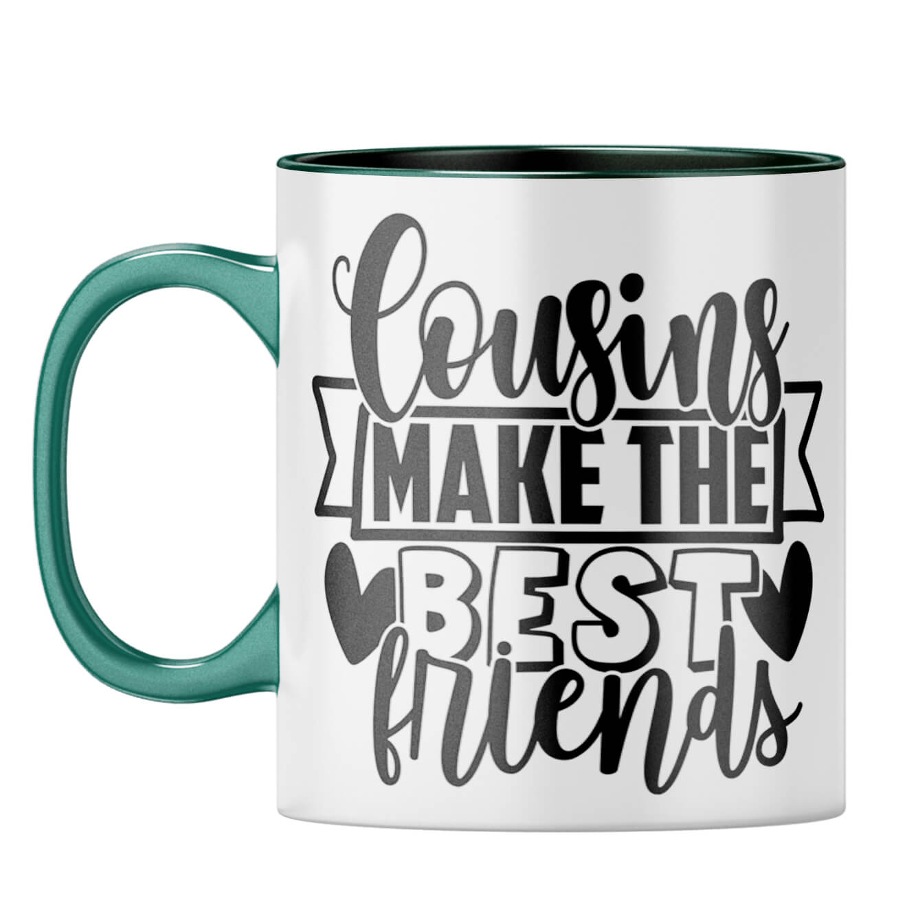 Cousins Make The Best Friends Coffee Mug Dark Green