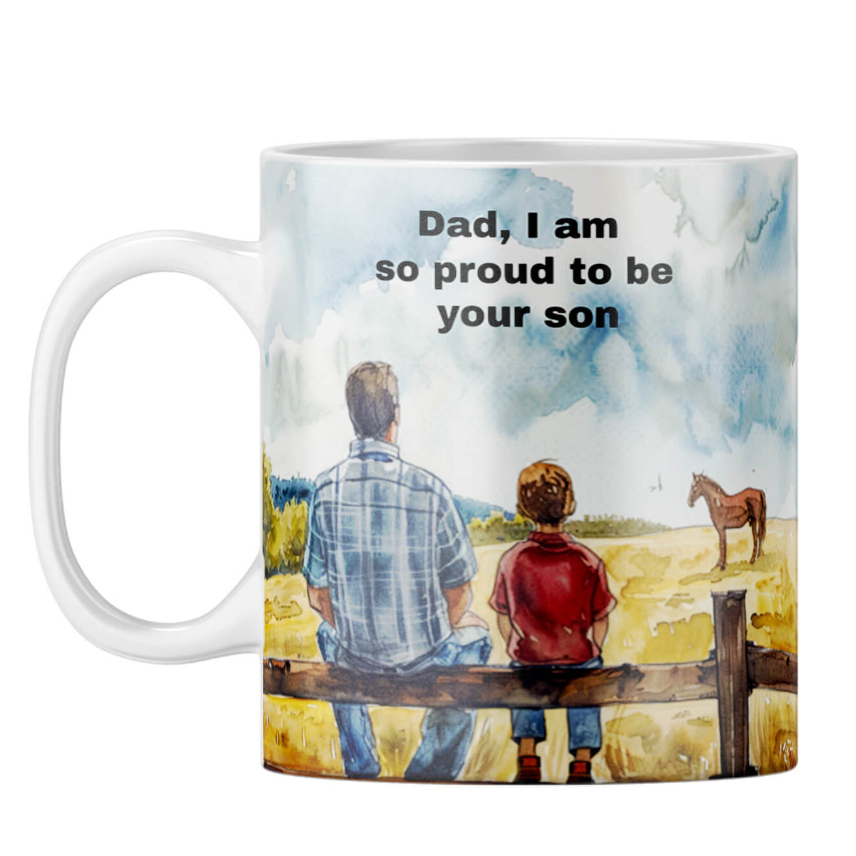 Dad I Am Proud to Be Your Son Coffee Mug White
