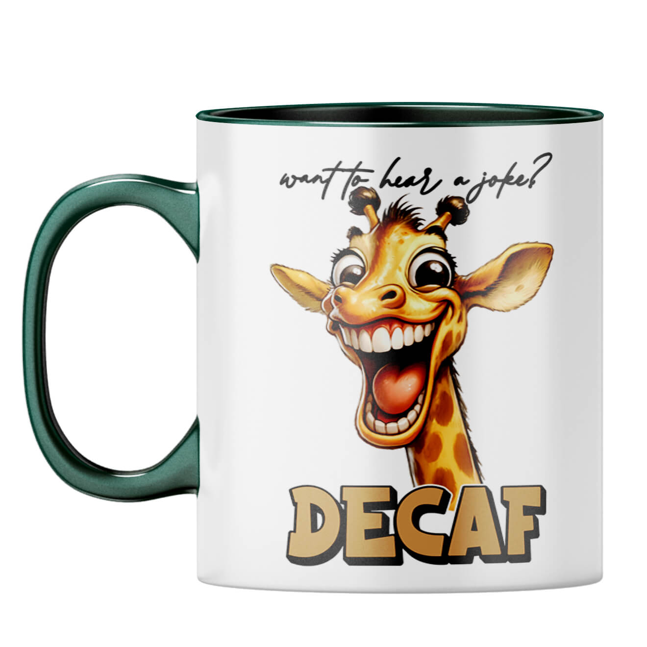 Decaf is Joke Coffee Mug Dark Green