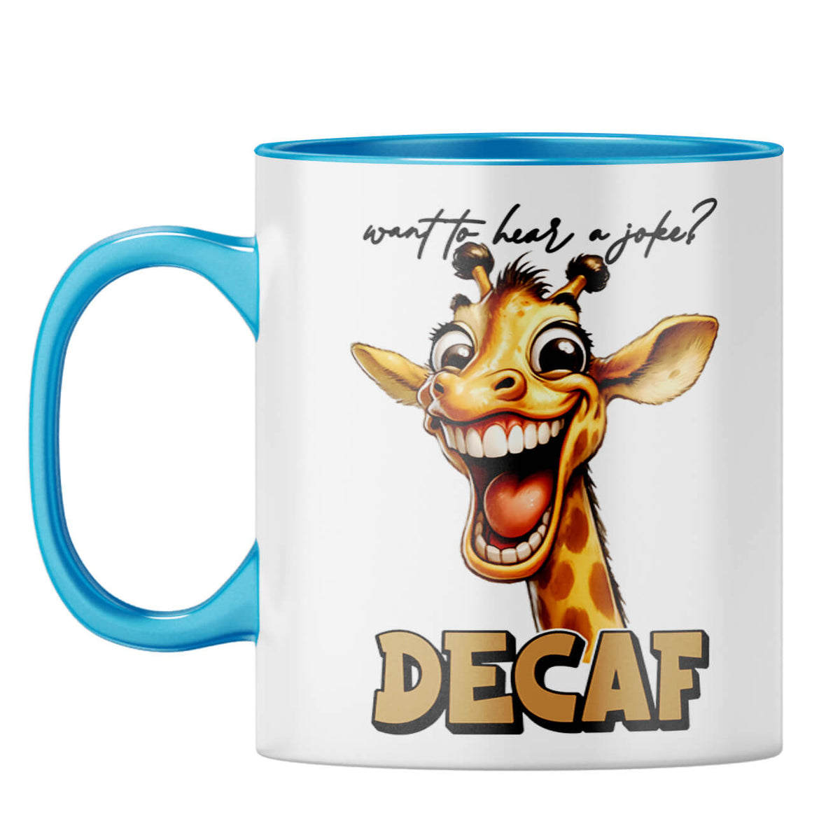 Decaf is Joke Coffee Mug Light Blue