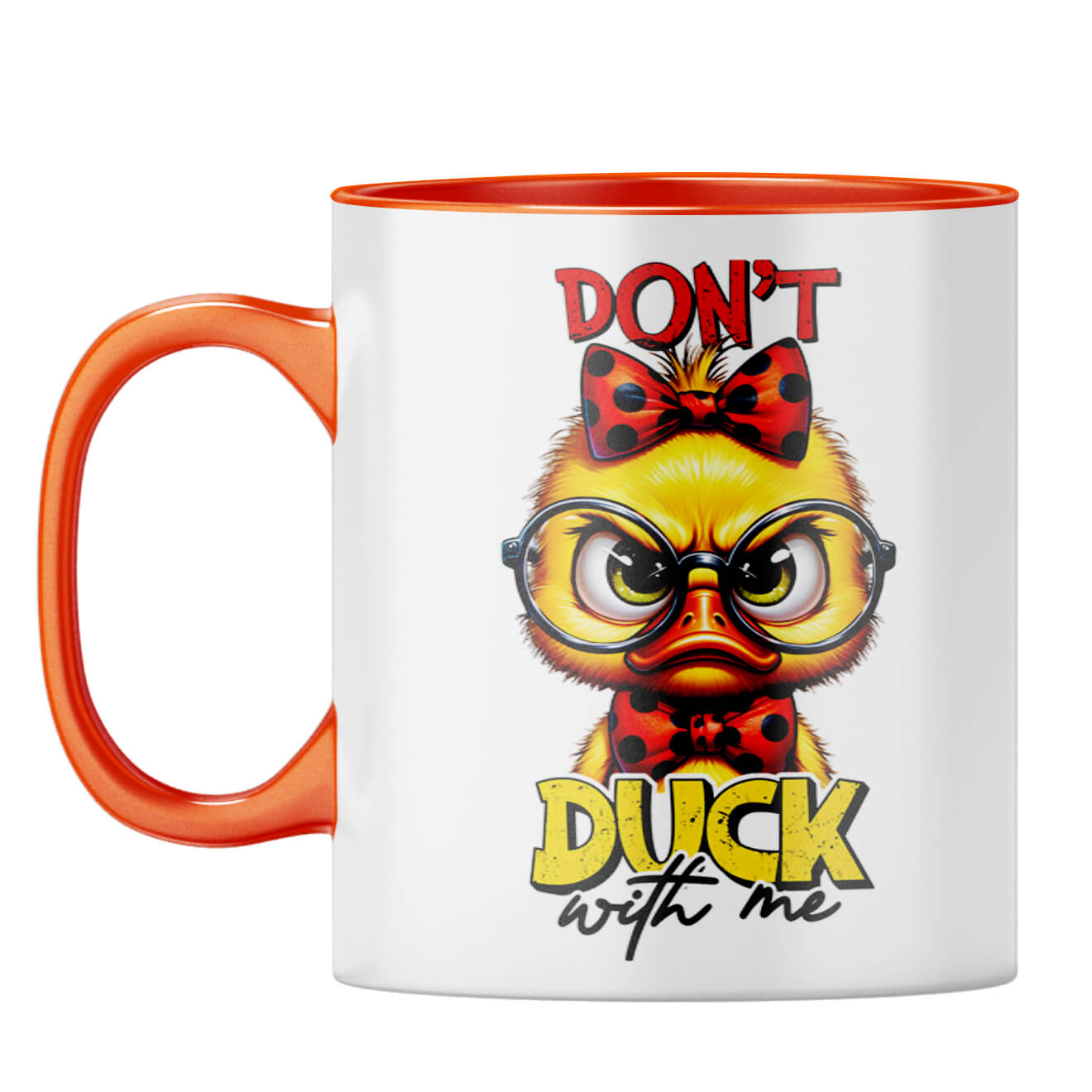 Dont Duck With Me Coffee Mug Orange