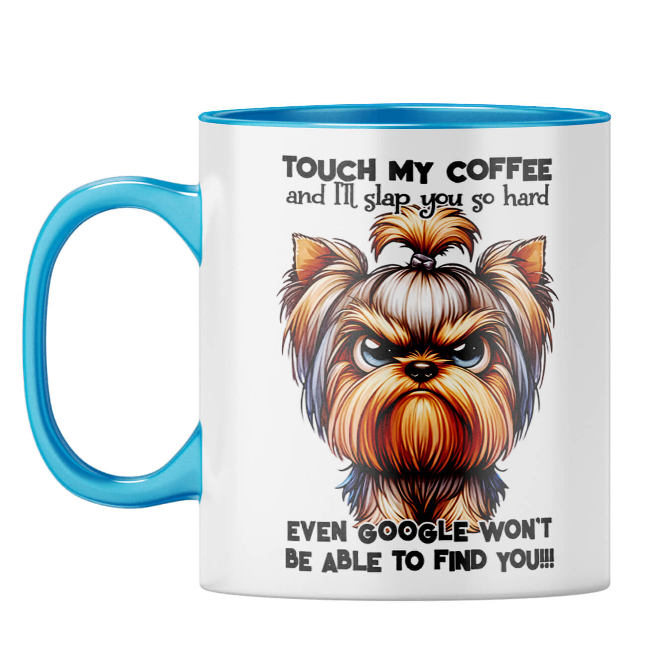 Dont Touch My Coffee Coffee Mug