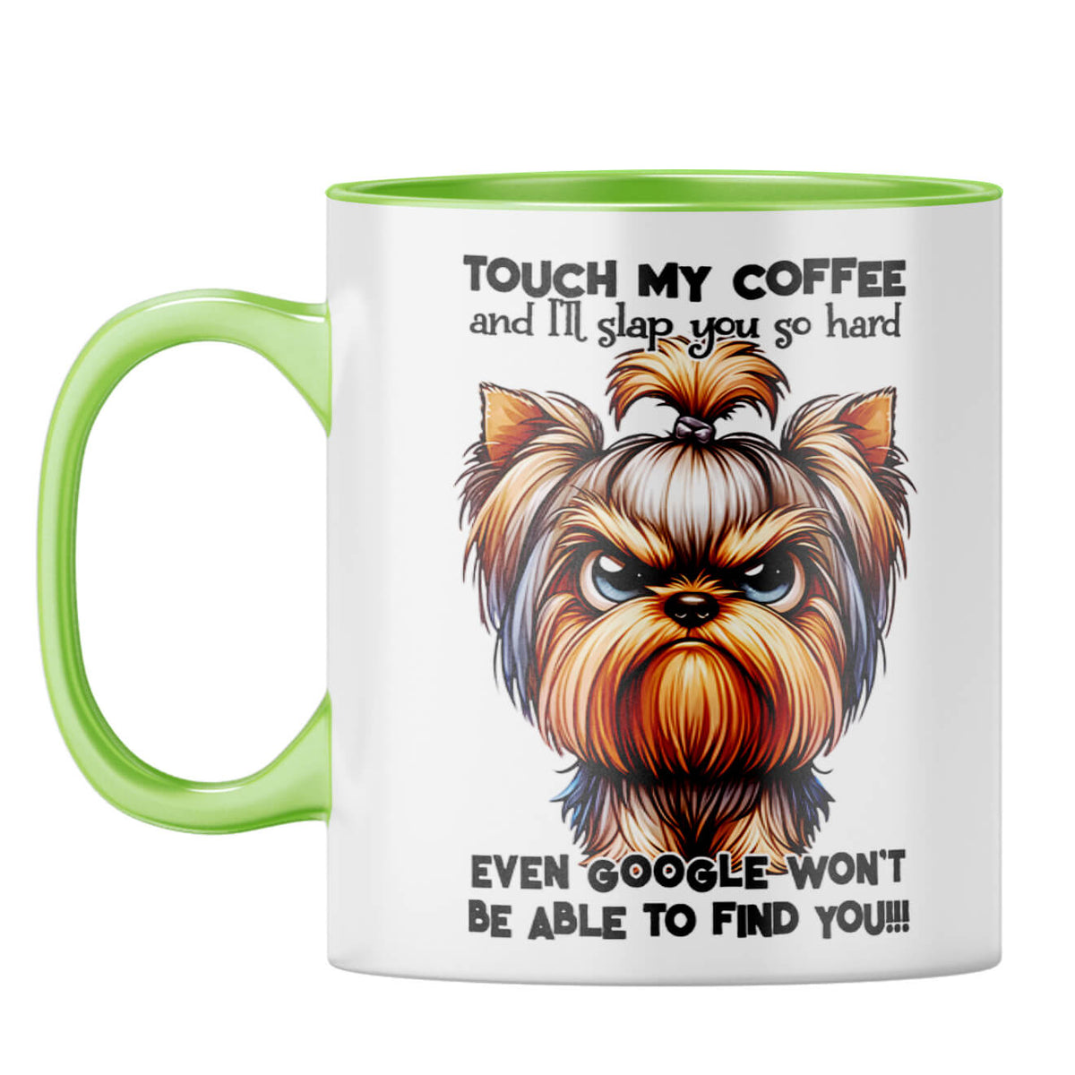 Dont Touch My Coffee Coffee Mug Light Green