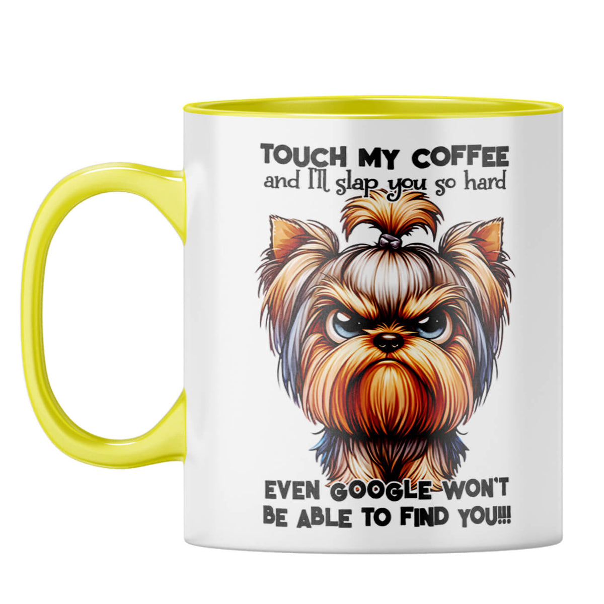 Dont Touch My Coffee Coffee Mug Yellow