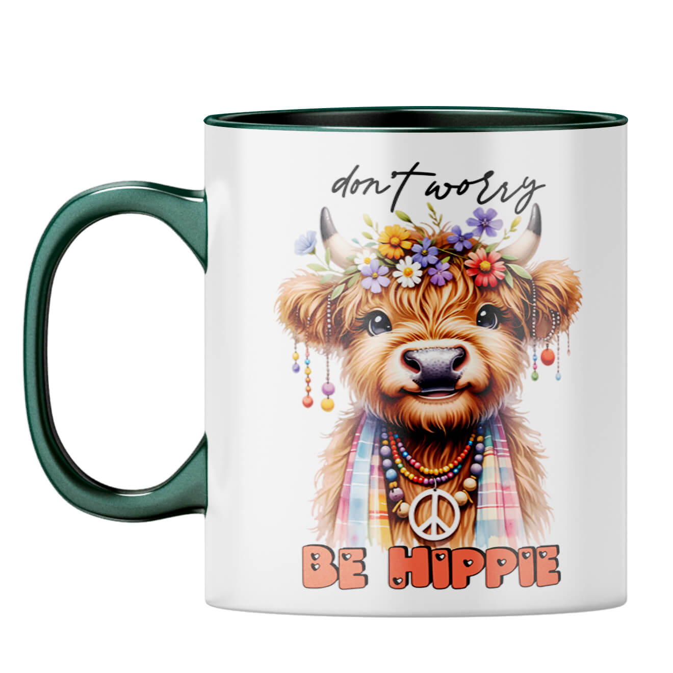 Dont Worry Be Hippie Coffee Mug Dark Green
