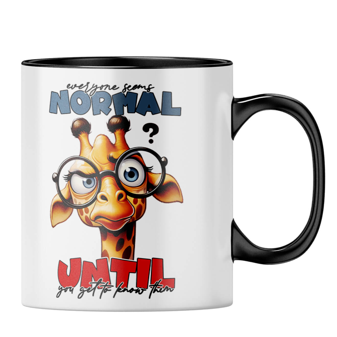 Everyone Seems Normal Coffee MugB-Black