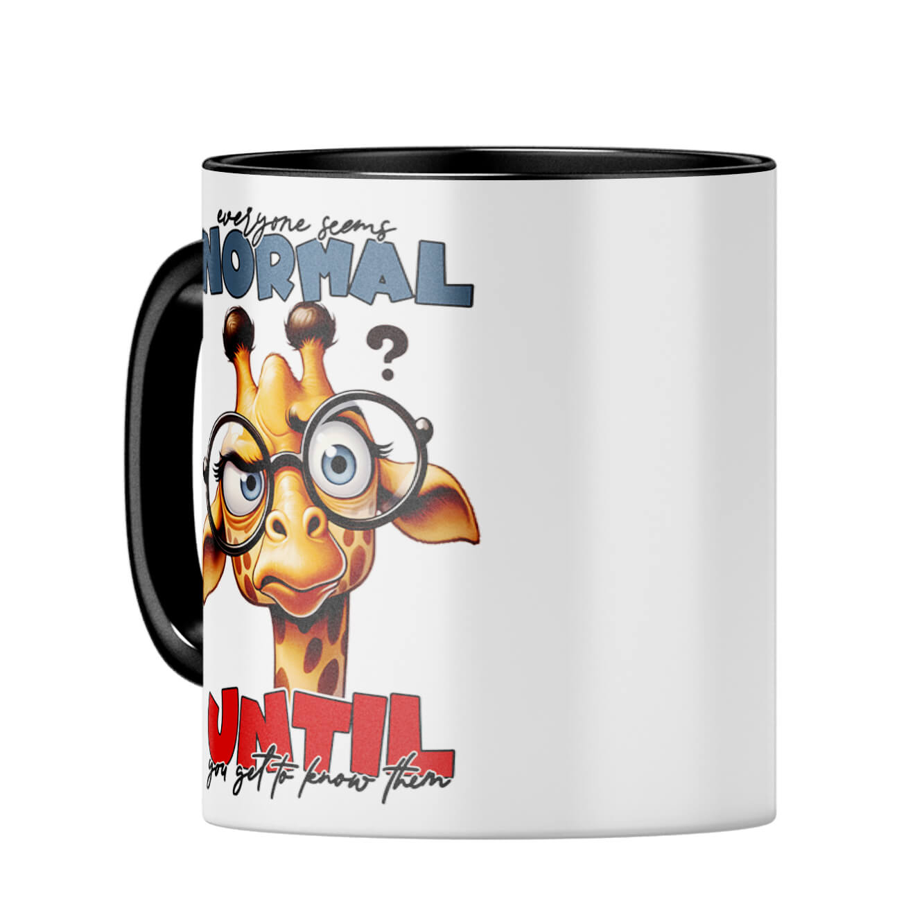 Everyone Seems Normal Coffee MugC-Black