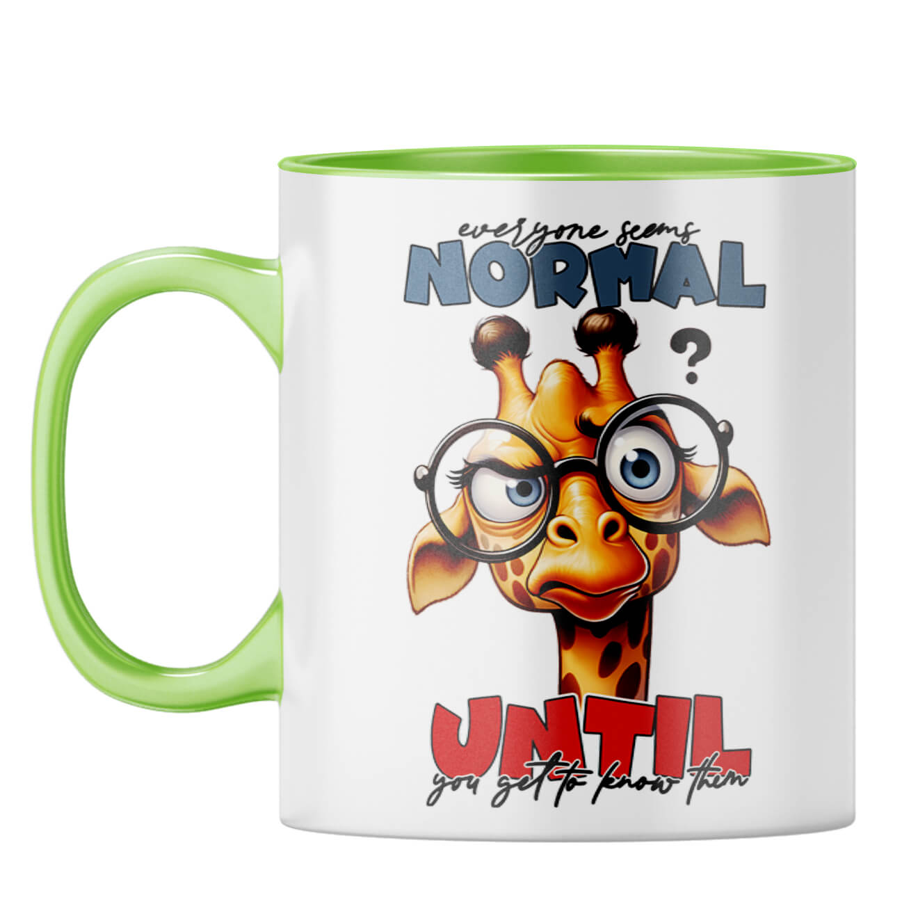 Everyone Seems Normal Coffee Mug Light Green