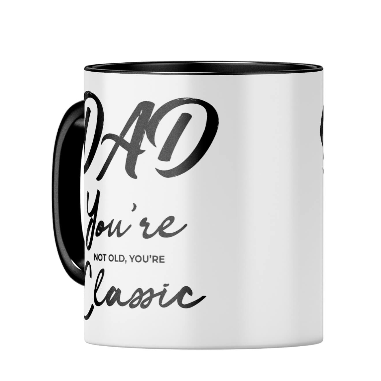 Dad You're Classic Coffee MugC-Black