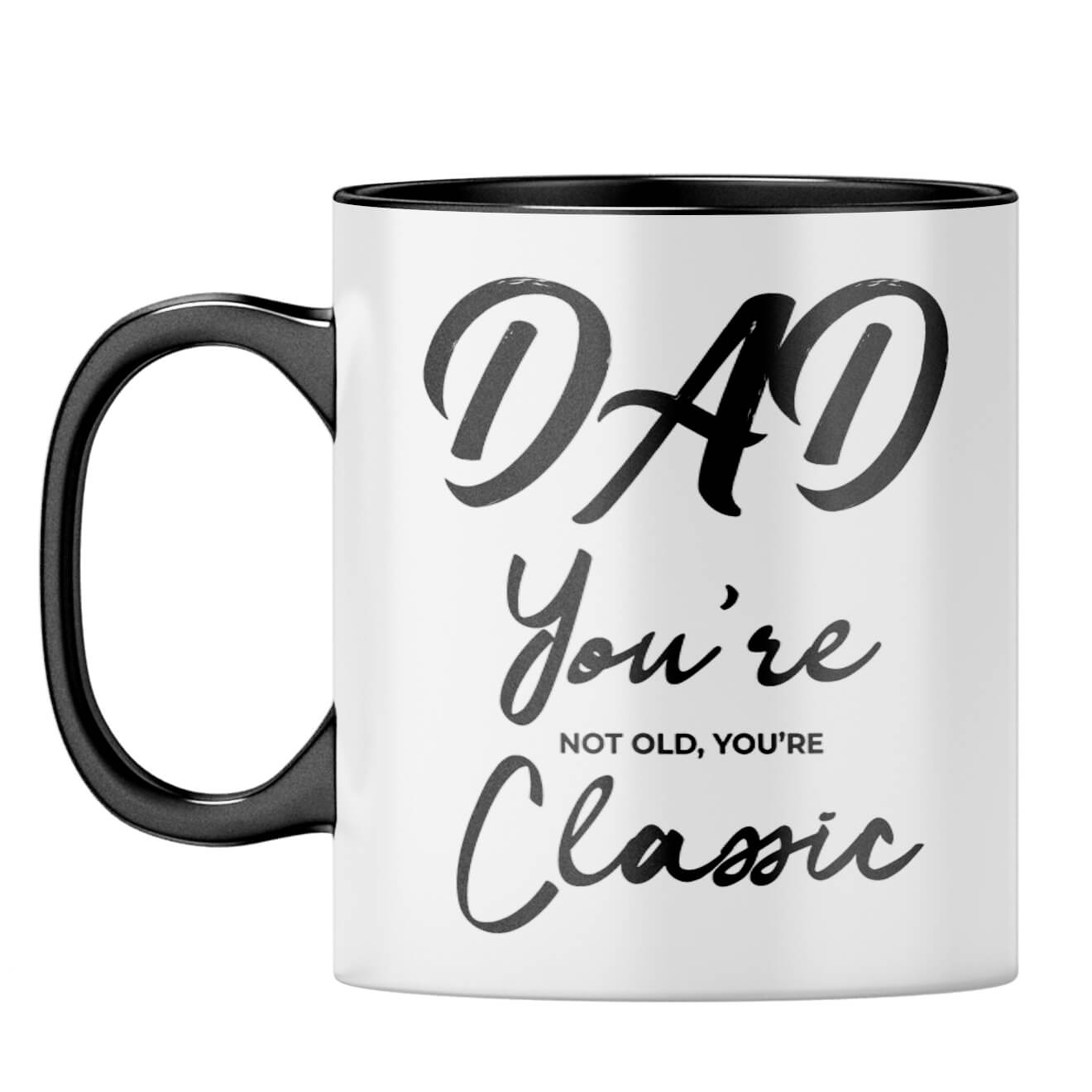 Dad You're Classic Coffee Mug Black