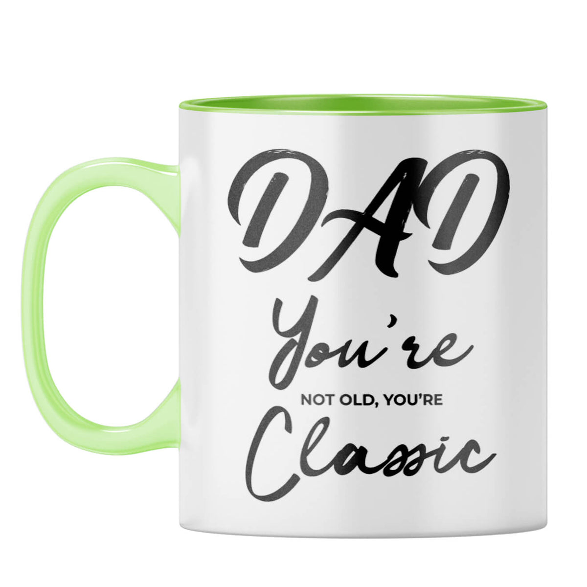 Dad You're Classic Coffee Mug Light Green