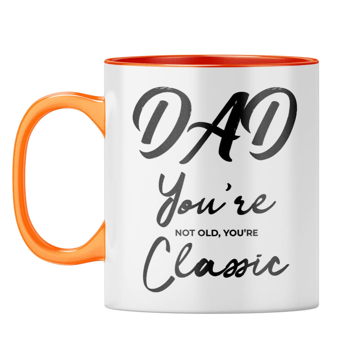 Dad You're Classic Coffee Mug Orange