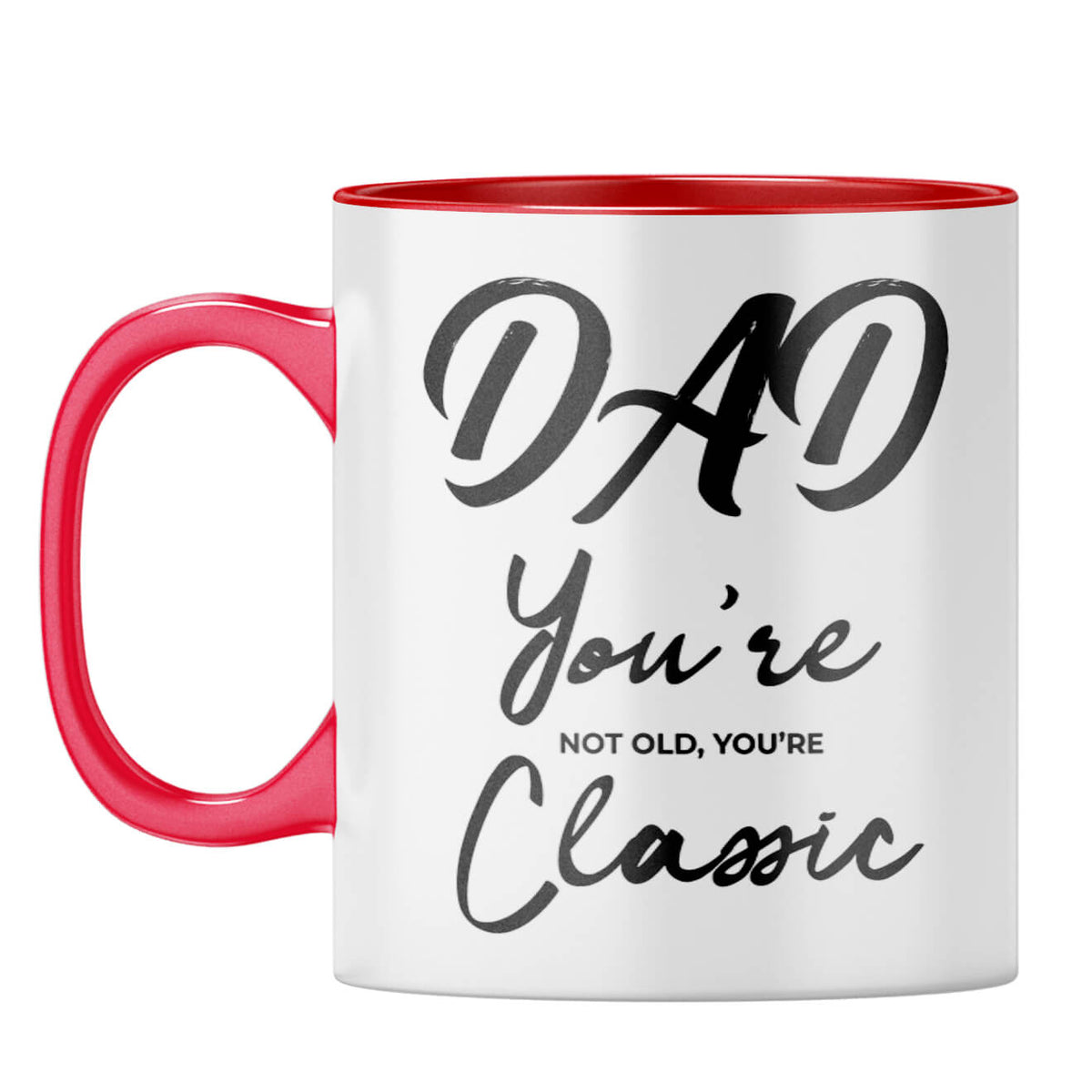 Dad You're Classic Coffee Mug Red