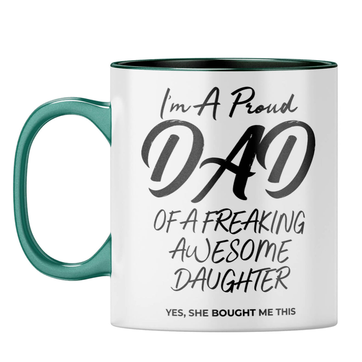 Dad of Awesome Daughter Coffee Mug Dark Green