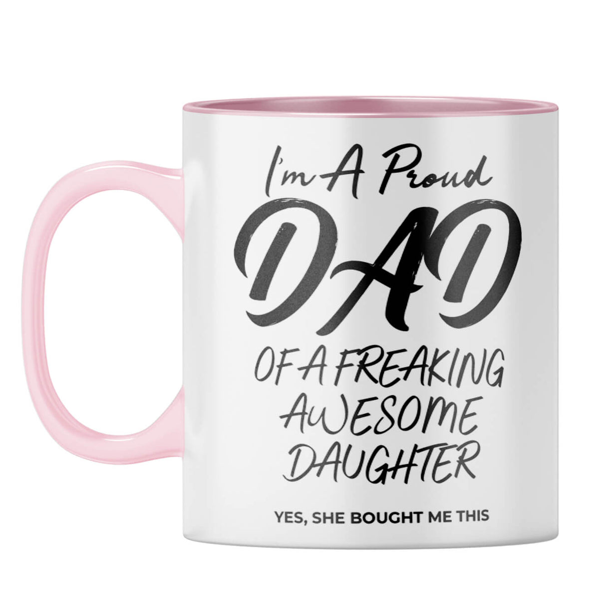 Dad of Awesome Daughter Coffee Mug Pink
