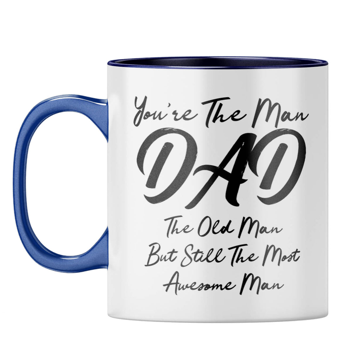 You're The Man Dad Coffee Mug Dark Blue