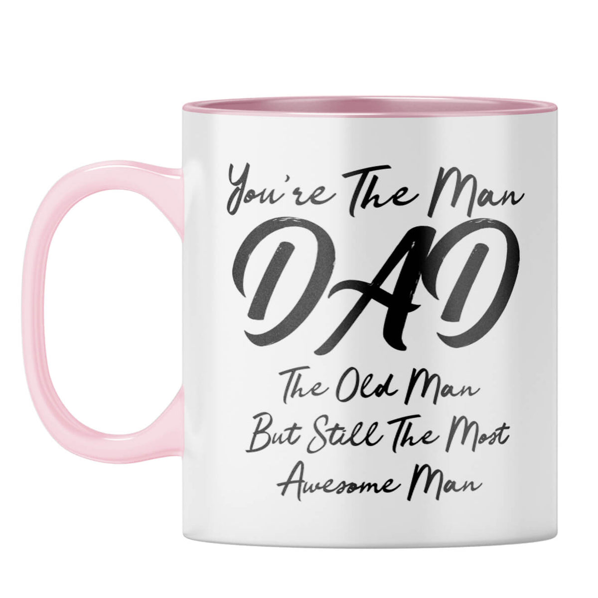 You're The Man Dad Coffee Mug