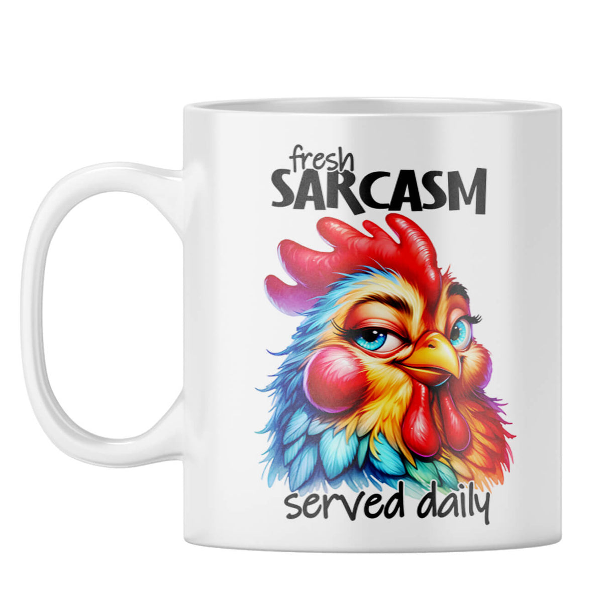 Fresh Sarcasm Served Daily Coffee Mug White