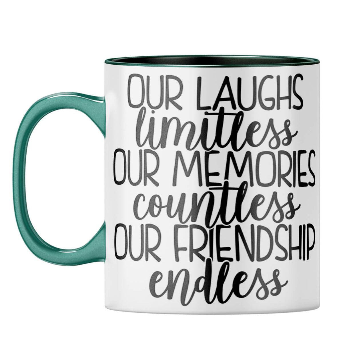 Friendship Is Endless Coffee Mug Dark Green