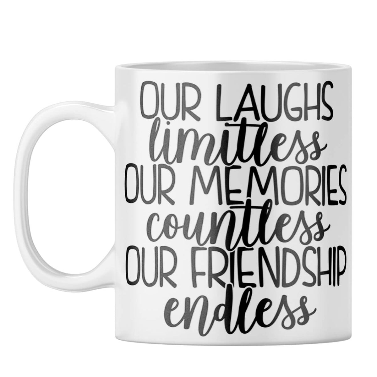 Friendship Is Endless Coffee Mug White
