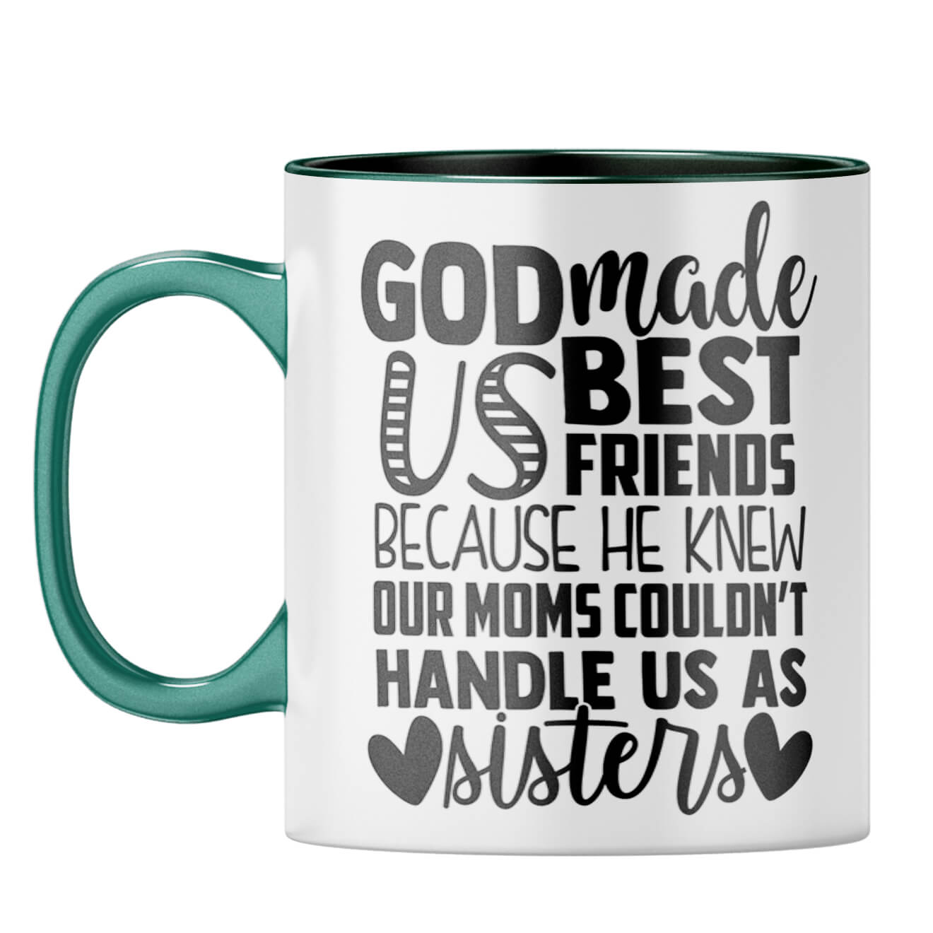 God Made Us Best Friends Coffee Mug Dark Green