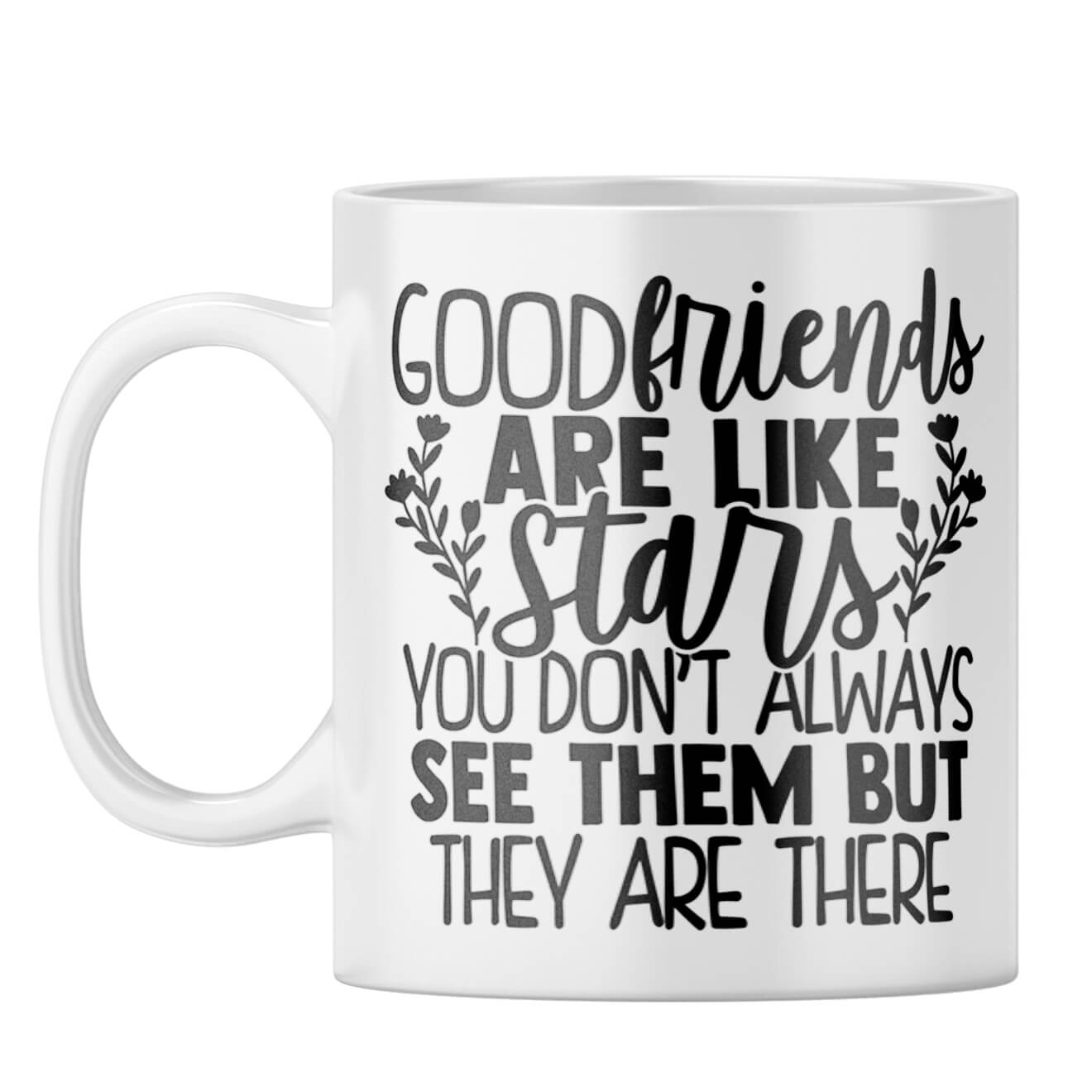 Good Friends Are Like Stars Coffee Mug White
