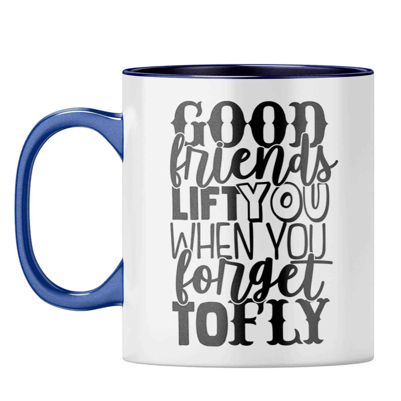 Good Friends Life You Coffee Mug Dark Blue