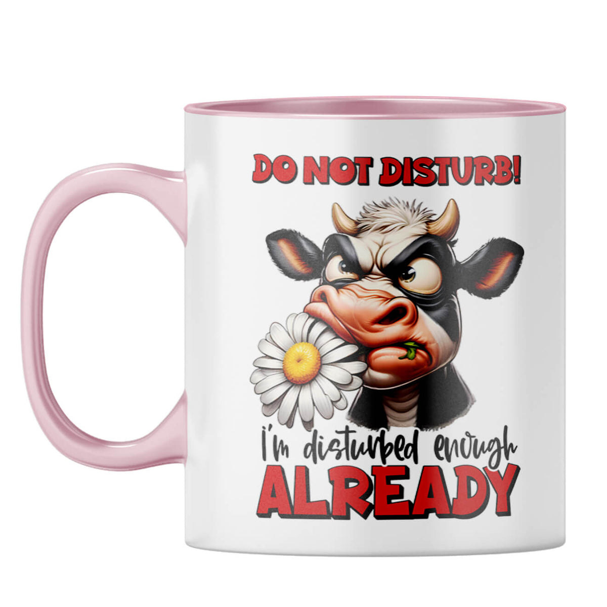 I am Already Disturbed Coffee Mug Pink