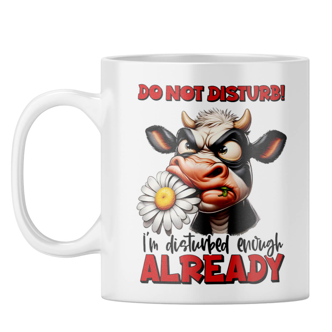 I am Already Disturbed Coffee Mug White