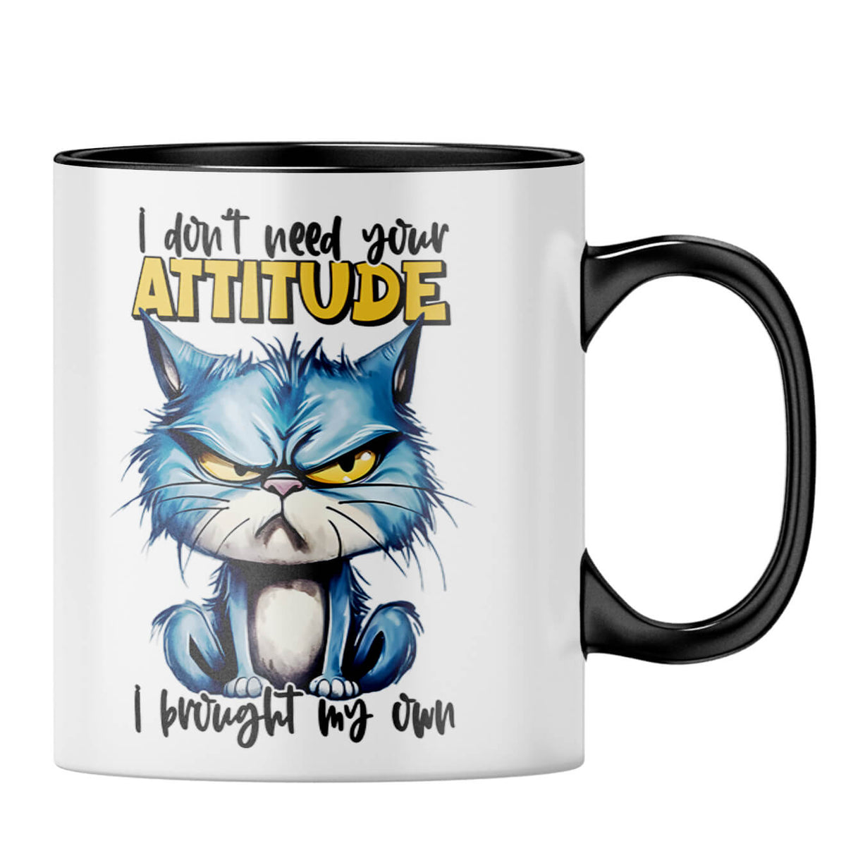 I have My Own Attitude Coffee MugB-Black