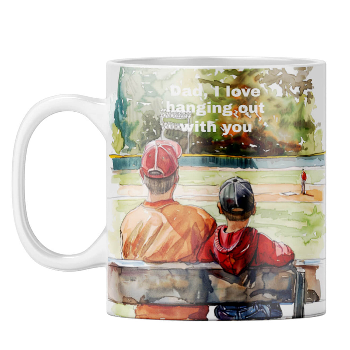 I Love Hanging Out with You Dad Coffee Mug White