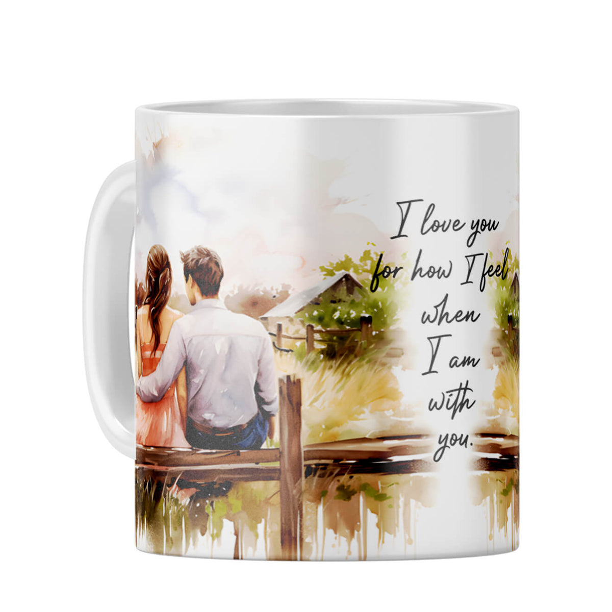 I Love When I am With You Coffee Mug White