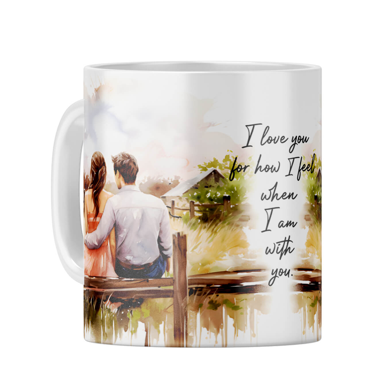 I Love When I am With You Coffee Mug White