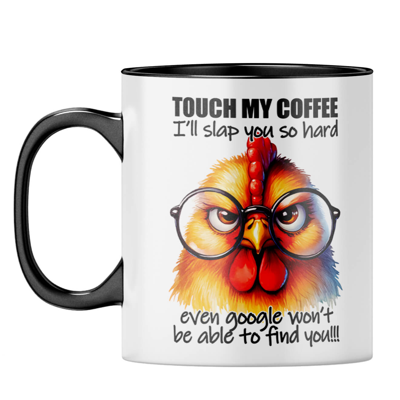 I will slap you Hard Google Wont Find You Coffee Mug