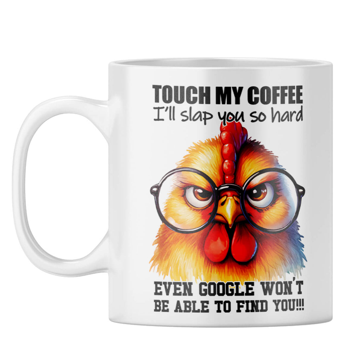 I will slap you Hard Coffee Mug White
