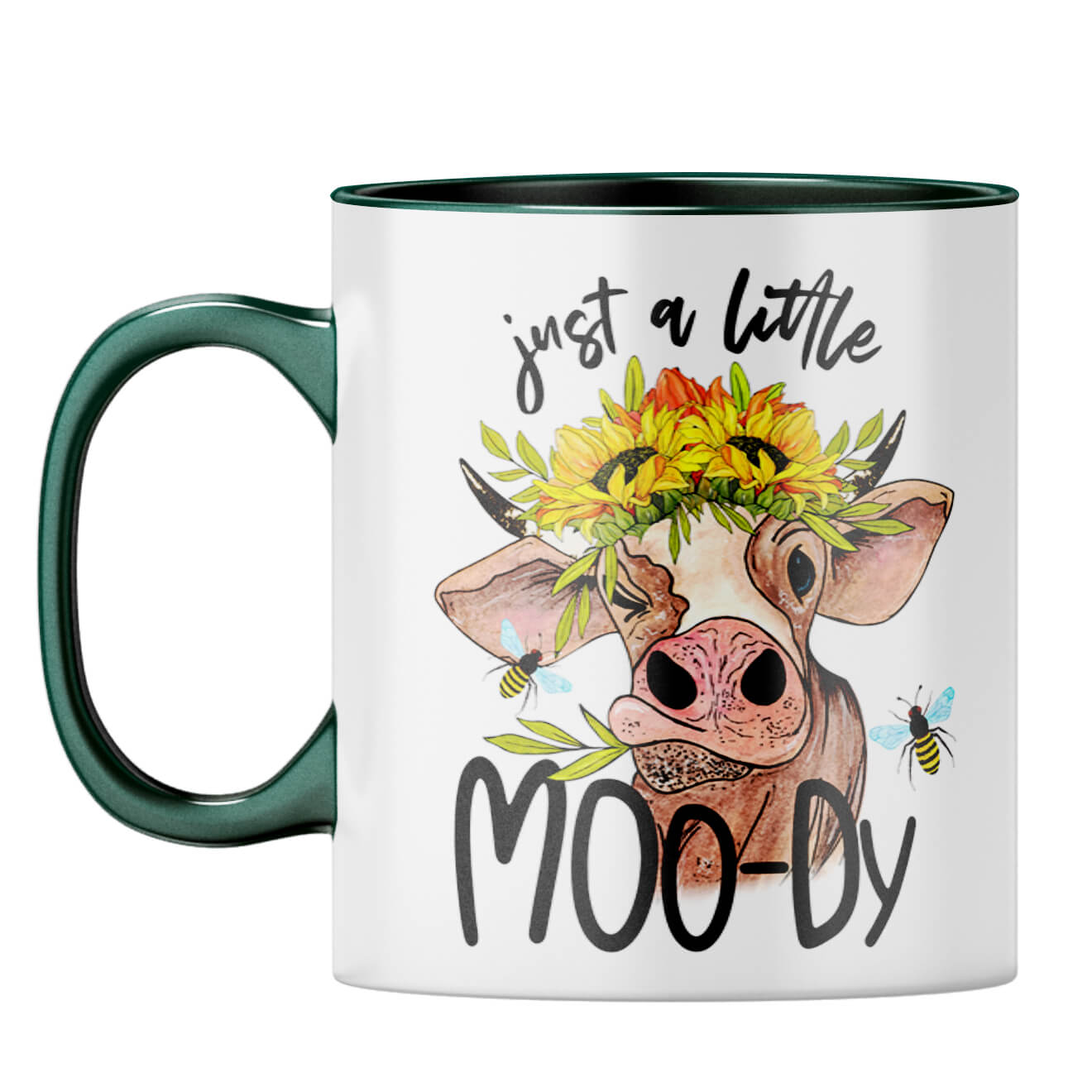 Just a Little Moody Coffee Mug Dark Green