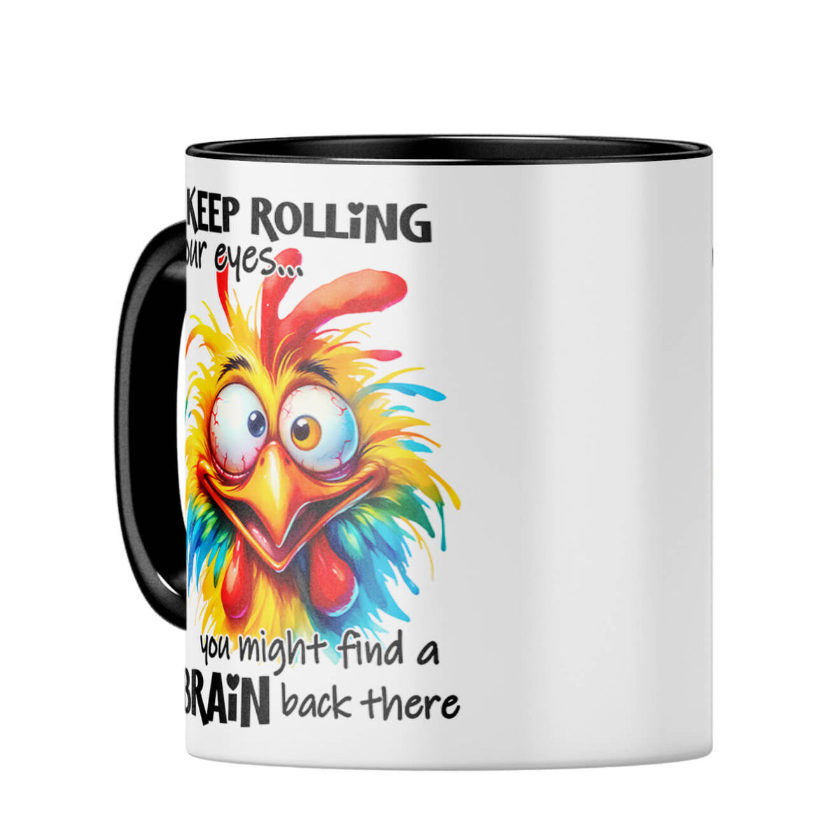 Keep Rolling Your Eyes Coffee MugC-Black