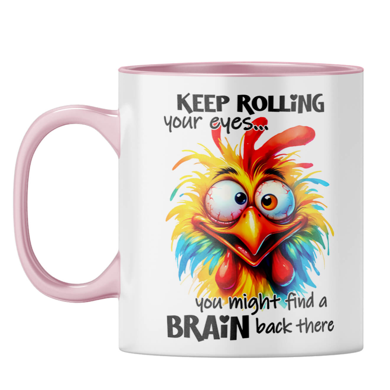 Keep Rolling Your Eyes Coffee Mug Pink