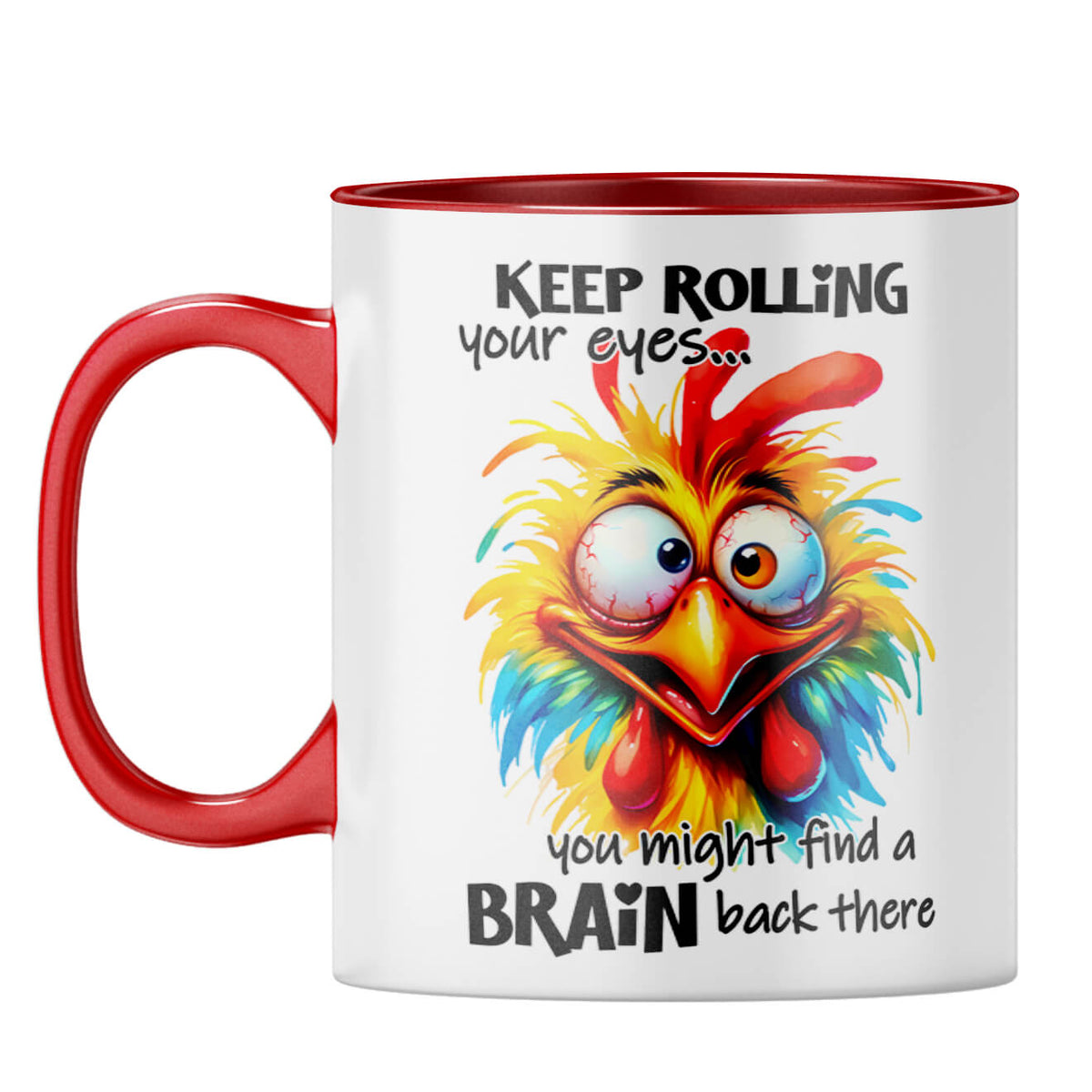 Keep Rolling Your Eyes Coffee Mug Red