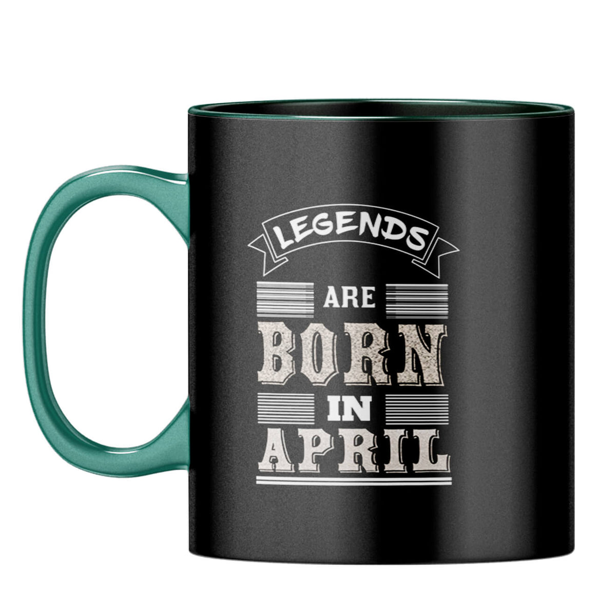 Legends Born in April Coffee Mug Dark Green