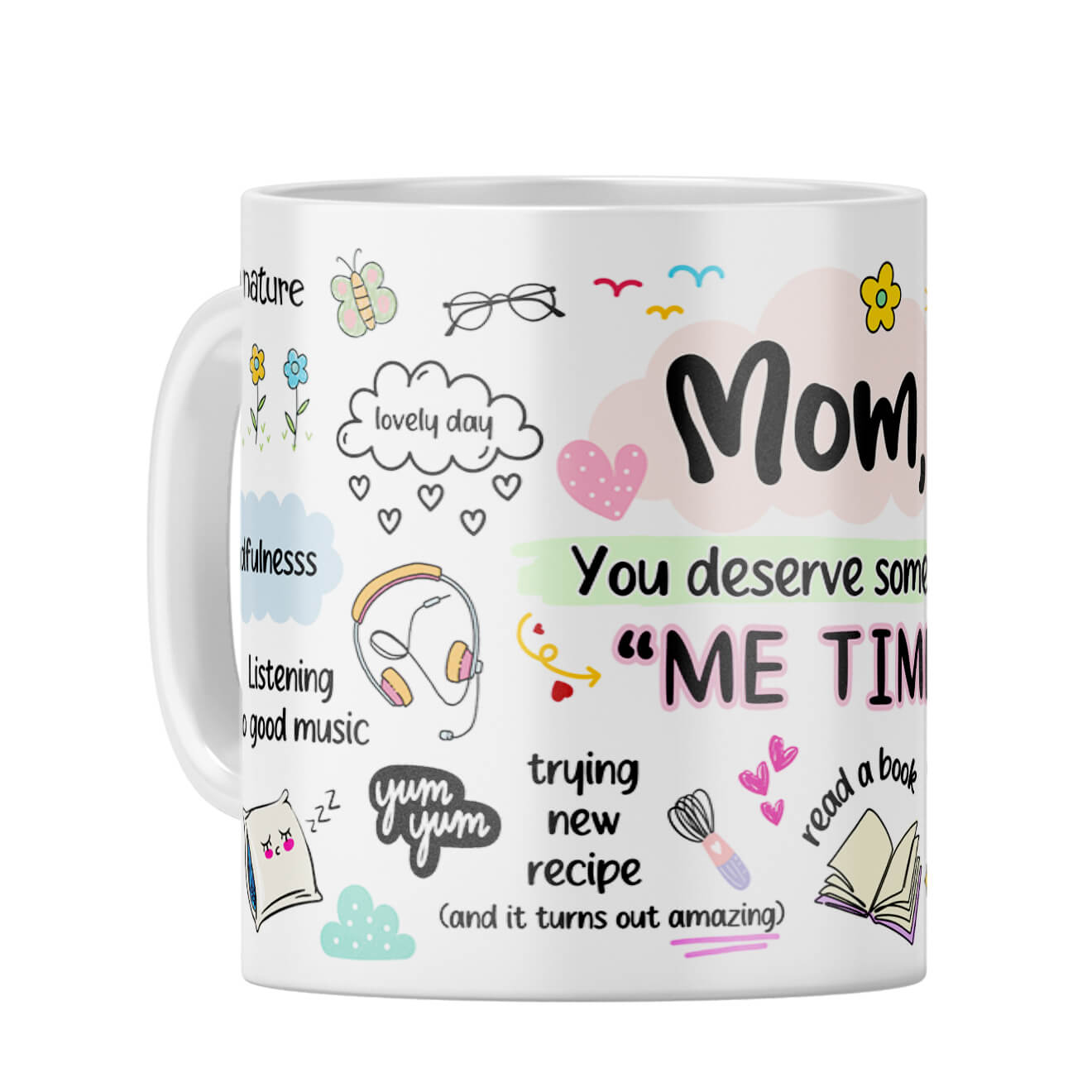 Mom Me Time Coffee Mug White