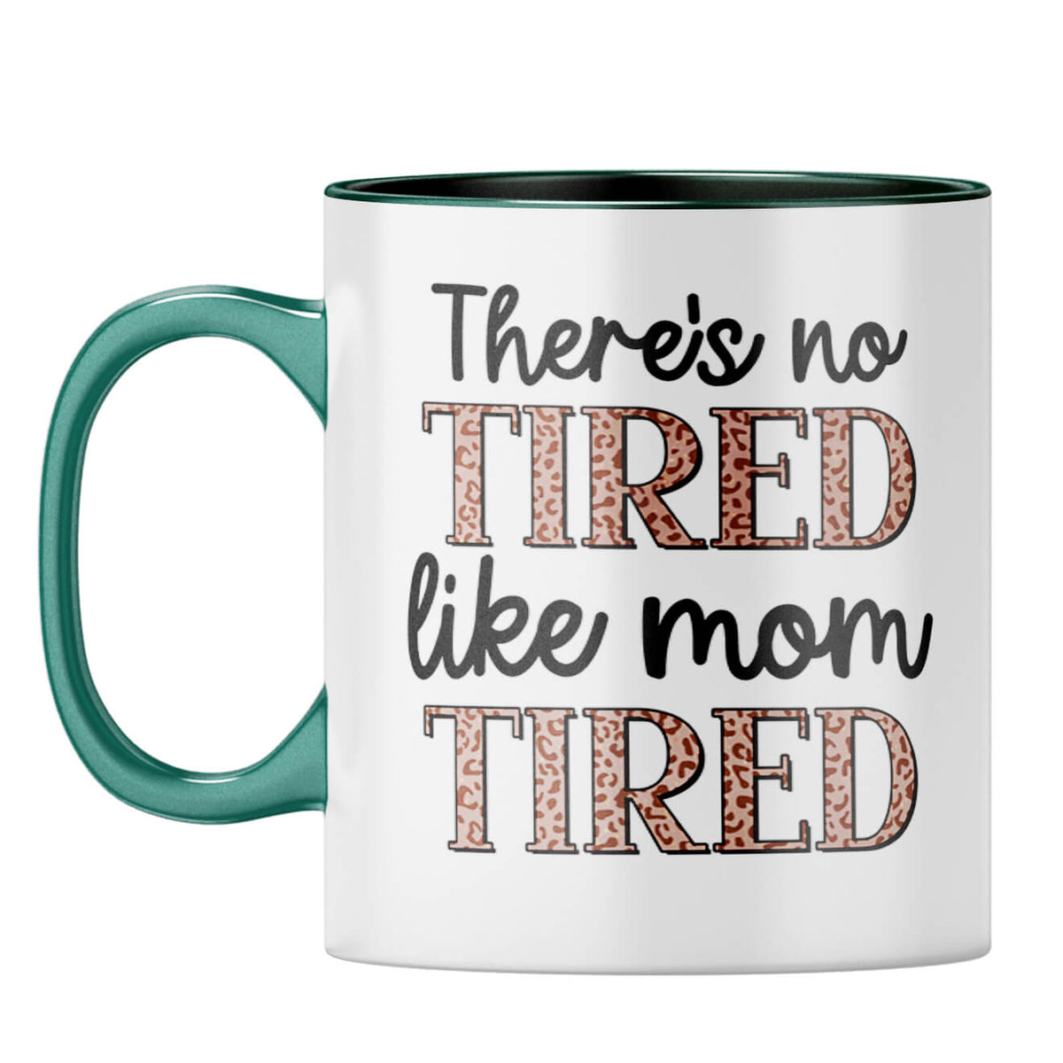 Mothers Day Gift For Mom Coffee Mug Dark Green