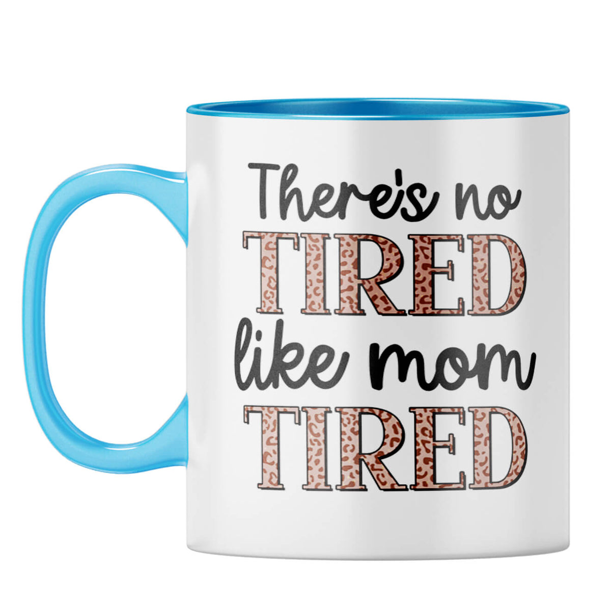 Mothers Day Gift For Mom Coffee Mug Light Blue