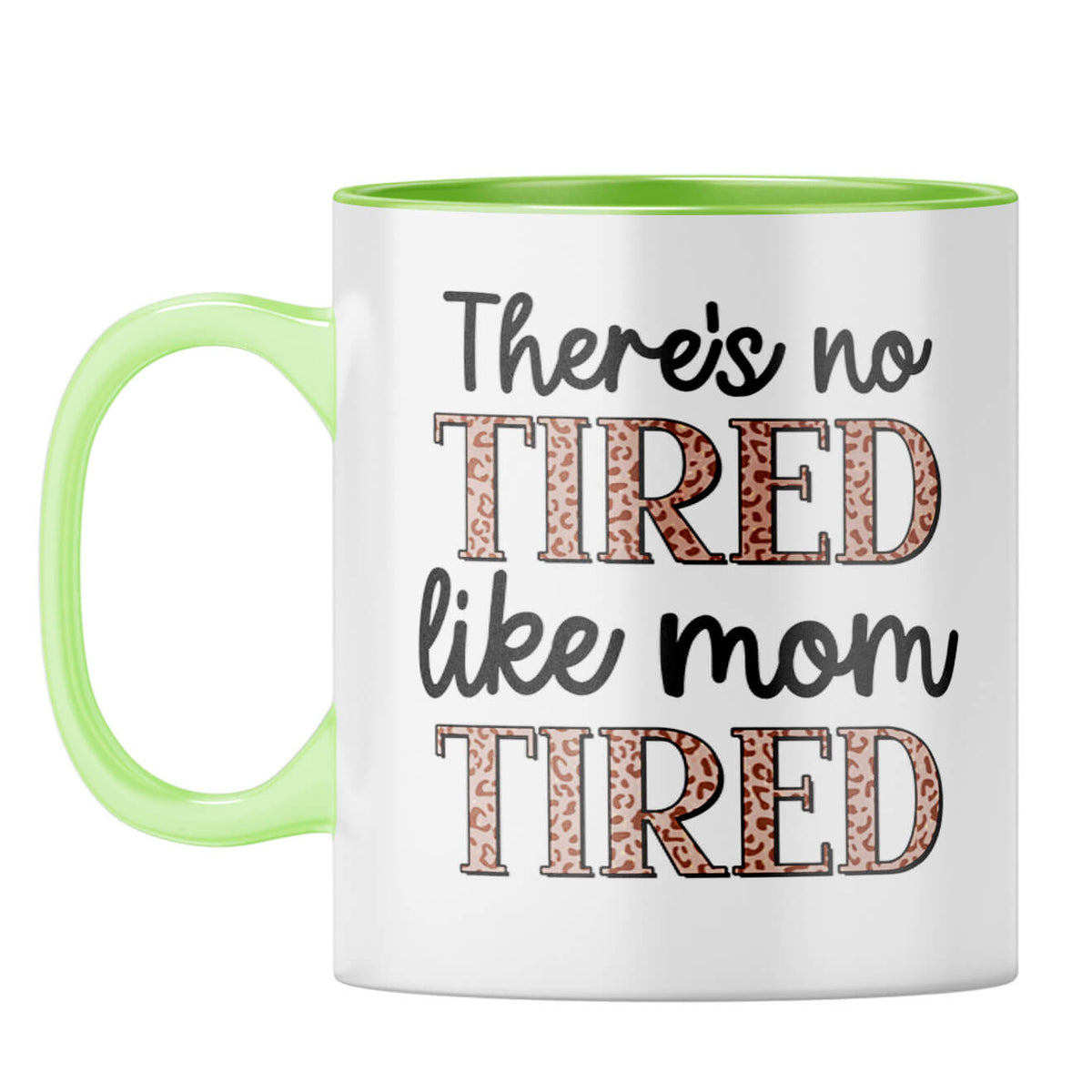 Mothers Day Gift For Mom Coffee Mug Light Green